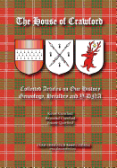 The House of Crawford: Collected Articles on Our History, Genealogy, Heraldry and Y-DNA