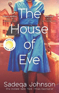The House of Eve: Totally heartbreaking and unputdownable historical fiction