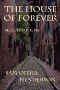 The House of Forever: Selected Poems