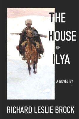 The House of Ilya - Brock, Richard