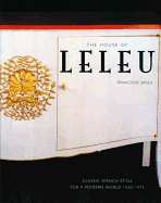 The House of Leleu: Classic French Style for a Modern World, 1920-1973