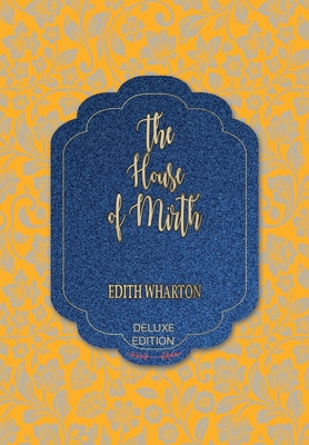 The House of Mirth - Wharton, Edith