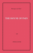 The House of Pain - Von Cleef, Monique, and Girodias, Maurice