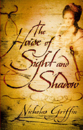 The House of Sight and Shadow