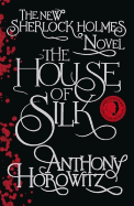 The House of Silk: The Bestselling Sherlock Holmes Novel