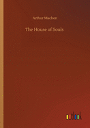 The House of Souls