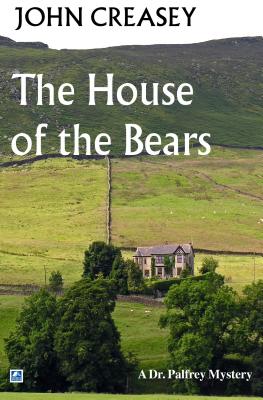 The House Of The Bears - Creasey, John