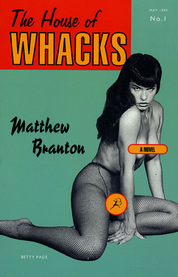 The House of Whacks - Branton, Matthew