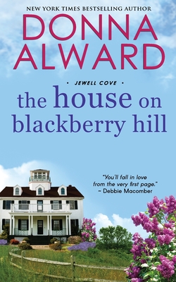 The House on Blackberry Hill - Alward, Donna