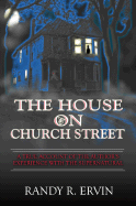 The House On Church Street