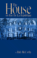 The House on Rue de La Republique