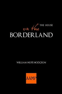 The House on the Borderland