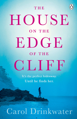 The House on the Edge of the Cliff - Drinkwater, Carol