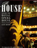 The House: Season in the Life of the Royal Opera House, Covent Garden