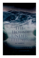 The House Under the Sea: Sea Adventure Novel