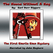 The House Without a Key (a Charlie Chan Mystery)