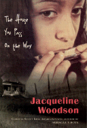 The House You Pass on the Way - Woodson, Jacqueline