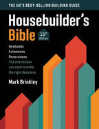 The Housebuilder's Bible: 15th edition