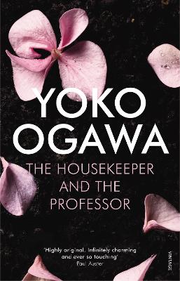 The Housekeeper and the Professor: 'a poignant tale of beauty, heart and sorrow' Publishers Weekly - Ogawa, Yoko