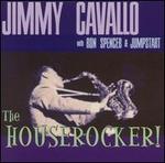The Houserocker! - Jimmy Cavallo