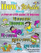 The How to Write Book: A Step-By-Step Guide to Writing
