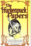 The Huckenpuck Papers: The Tale of a Family's Secret and a Young Girl's Search for Self-Esteem