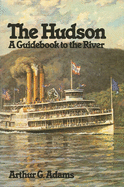 The Hudson: A Guidebook to the River