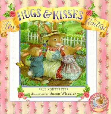 The Hugs & Kisses Contest - Kortepeter, Paul F
