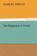 The Huguenots in France