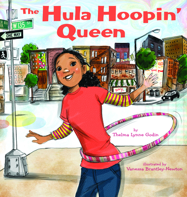 The Hula-Hoopin' Queen - Godin, Thelma Lynne