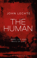 The Human: Bare Life and Ways of Life