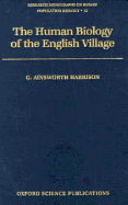 The Human Biology of the English Village - Harrison, G Ainsworth, and Lasker, Gabriel W