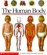 The Human Body: A First Discovery Book