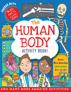 The Human Body Activity Book: Over 50 Fun Puzzles, Games, and More!