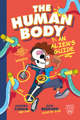 The Human Body: An Alien's Guide - Redford, Ruth