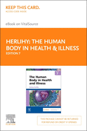 The Human Body in Health & Illness - Elsevier E-Book on Vitalsource (Retail Access Card)