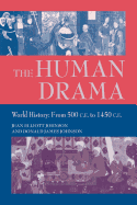 The Human Drama v. 2; World History from 500 C.E.to 1400 C.E.