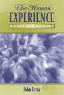 The Human Experience: Insights from Sociology