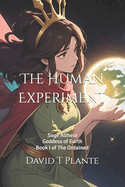 The Human Experiment: Book I of The Ordained