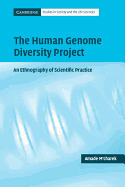 The Human Genome Diversity Project: An Ethnography of Scientific Practice