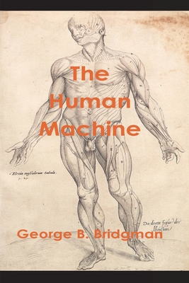 The Human Machine - Bridgman, George B