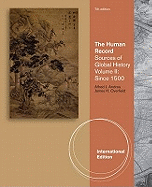 The Human Record: Sources of Global History, Volume II: Since 1500, International Edition