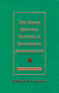 The Human Resource Function in Educational Administration