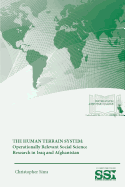 The Human Terrain System: Operationally Relevant Social Science Research in Iraq and Afghanistan