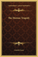 The Human Tragedy