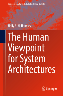 The Human Viewpoint for System Architectures - Handley, Holly A.H.