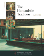 The Humanistic Tradition, Book 6: Modernism, Globalism, and the Information Age - Fiero, Gloria K