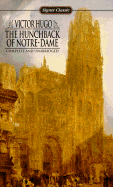 The Hunchback of Notre Dame - Hugo, Victor, and Cobb, Walter J (Translated by), and Maurois, Andre (Afterword by)