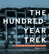 The Hundred-Year Trek: A History of Student Life at Ubc