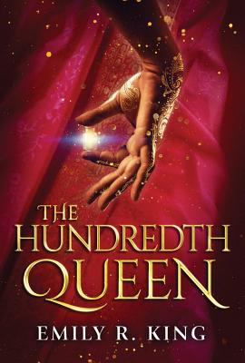 The Hundredth Queen - King, Emily R